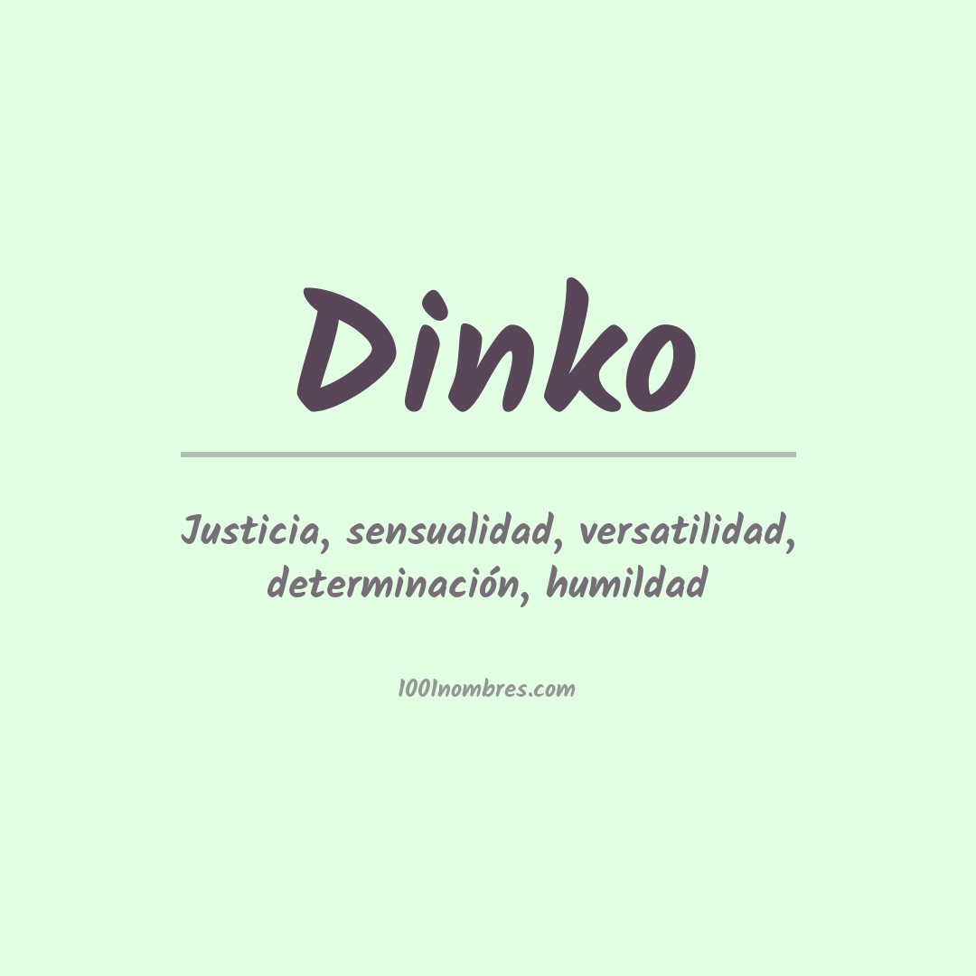 Significado del nombre Dinko