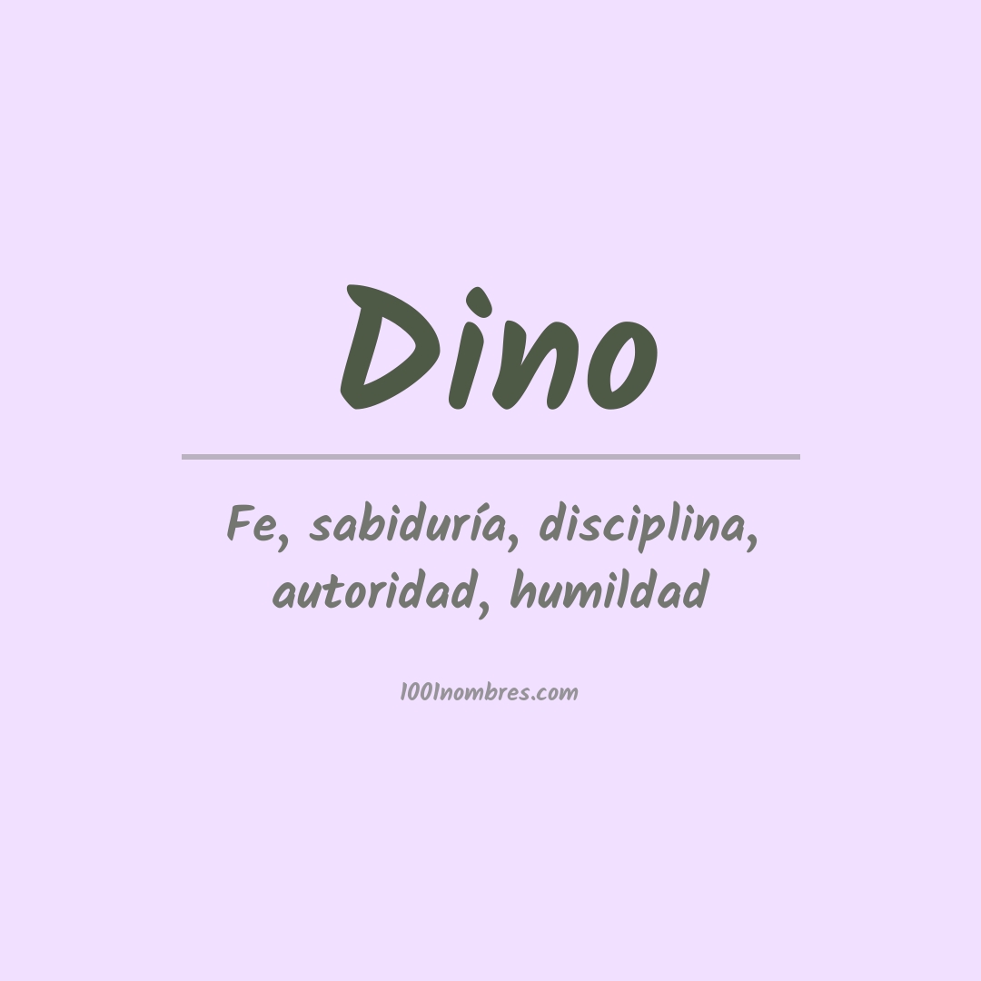 Significado del nombre Dino