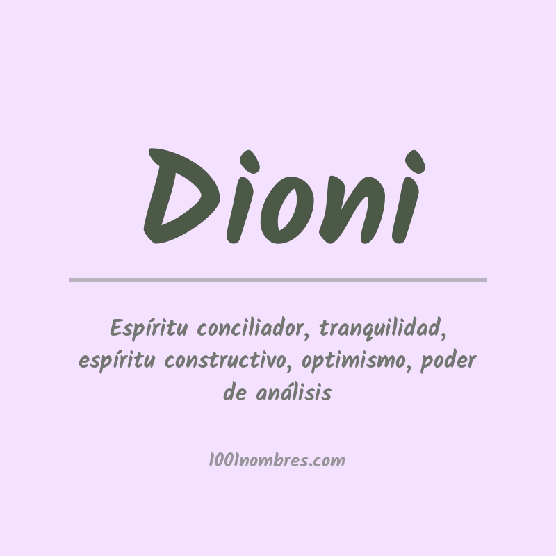 Significado del nombre Dioni Significado del nombre Dioni