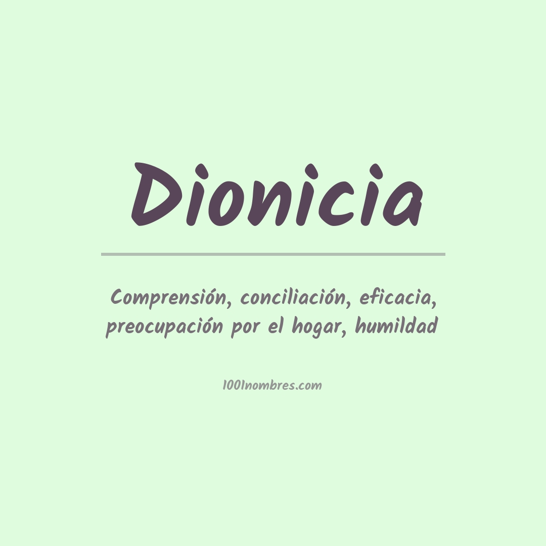 Significado del nombre Dionicia Significado del nombre Dionicia