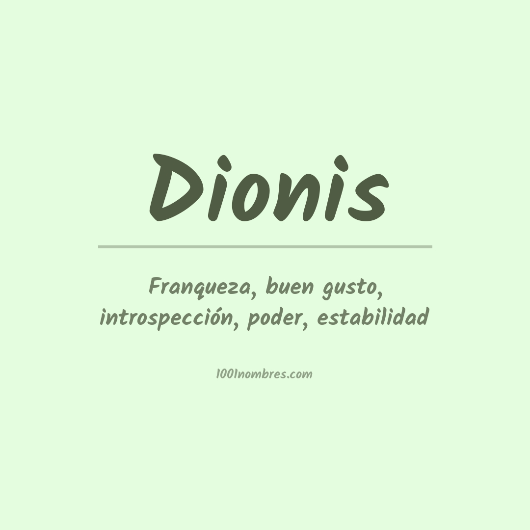 Significado del nombre Dionis Significado del nombre Dionis
