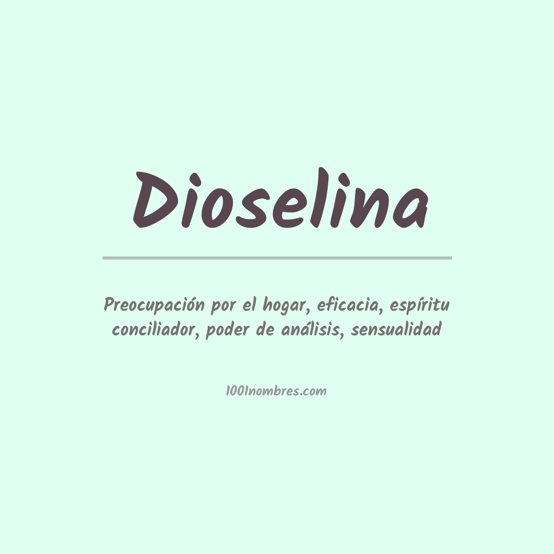 Significado del nombre Dioselina