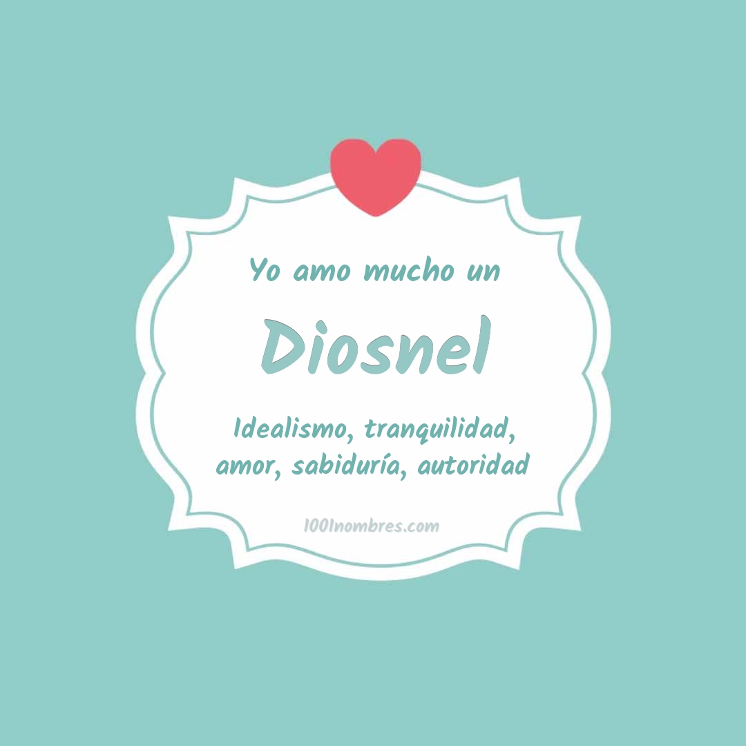 Yo amo mucho Diosnel
