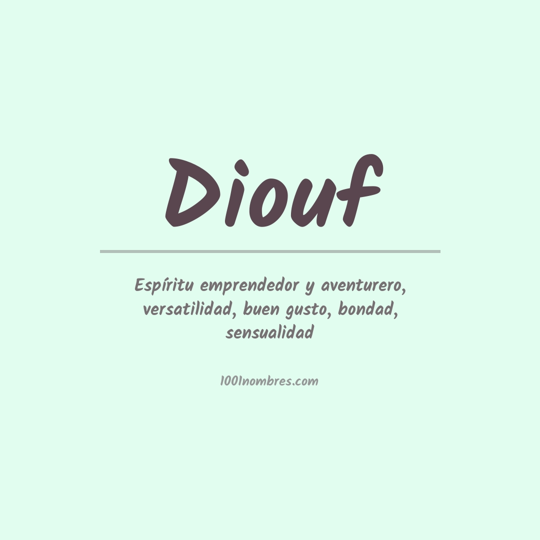 Significado del nombre Diouf