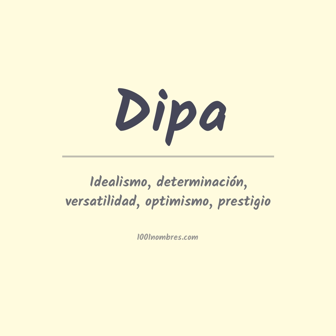 Significado del nombre Dipa Significado del nombre Dipa