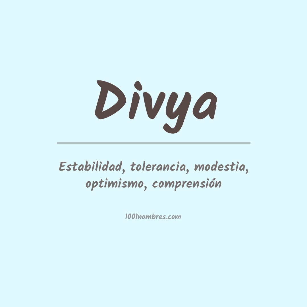 Significado del nombre Divya Significado del nombre Divya