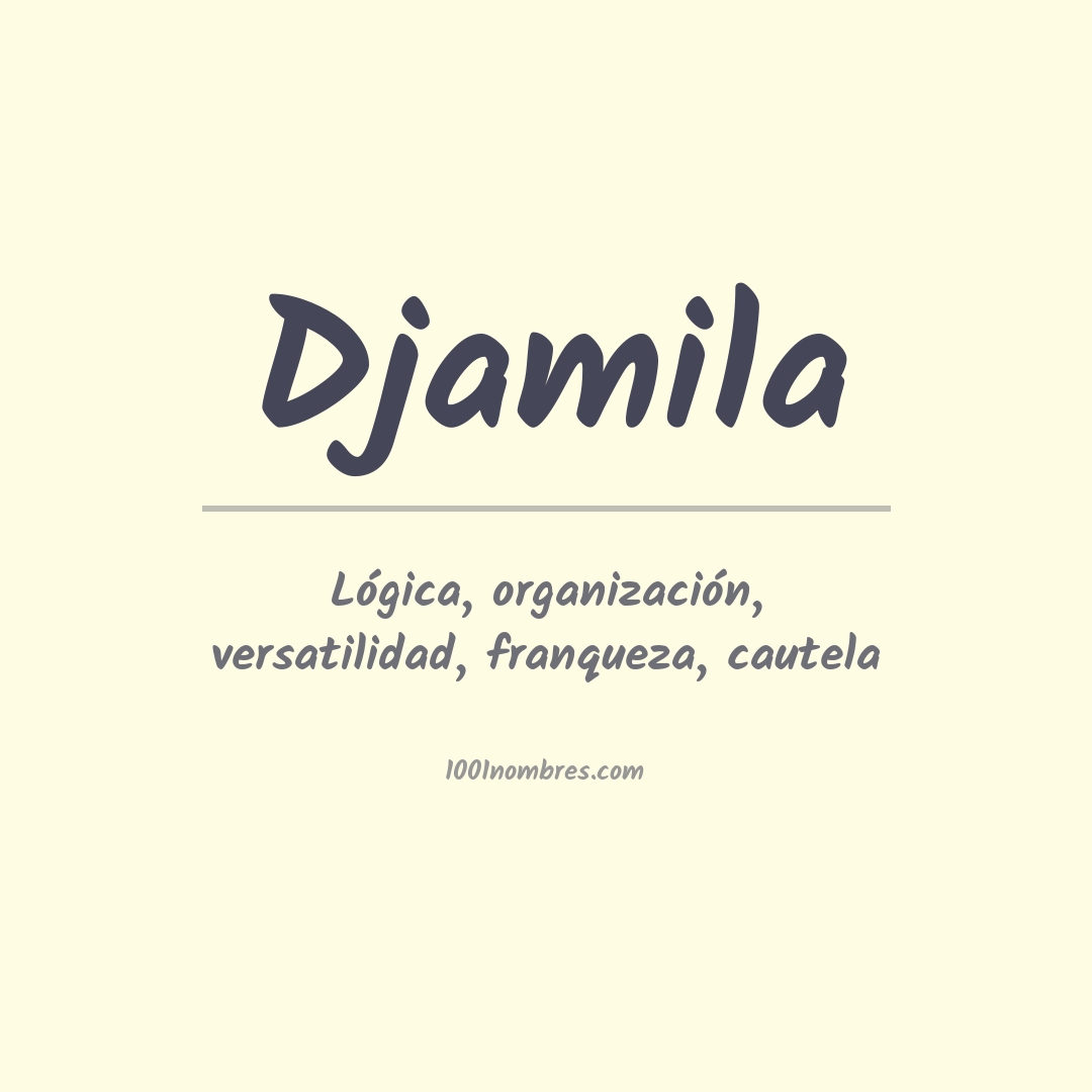 Significado del nombre Djamila