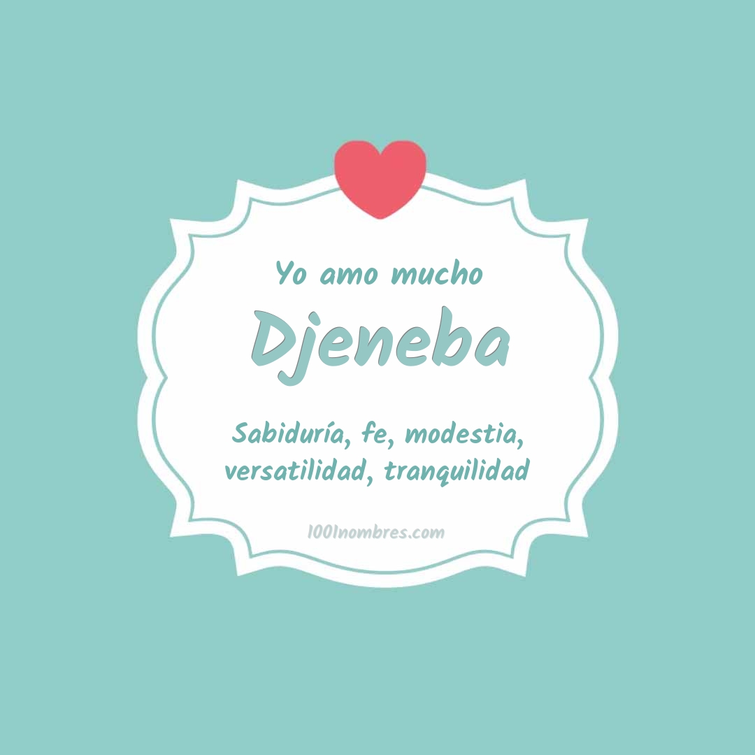 Yo amo mucho Djeneba Yo amo mucho Djeneba