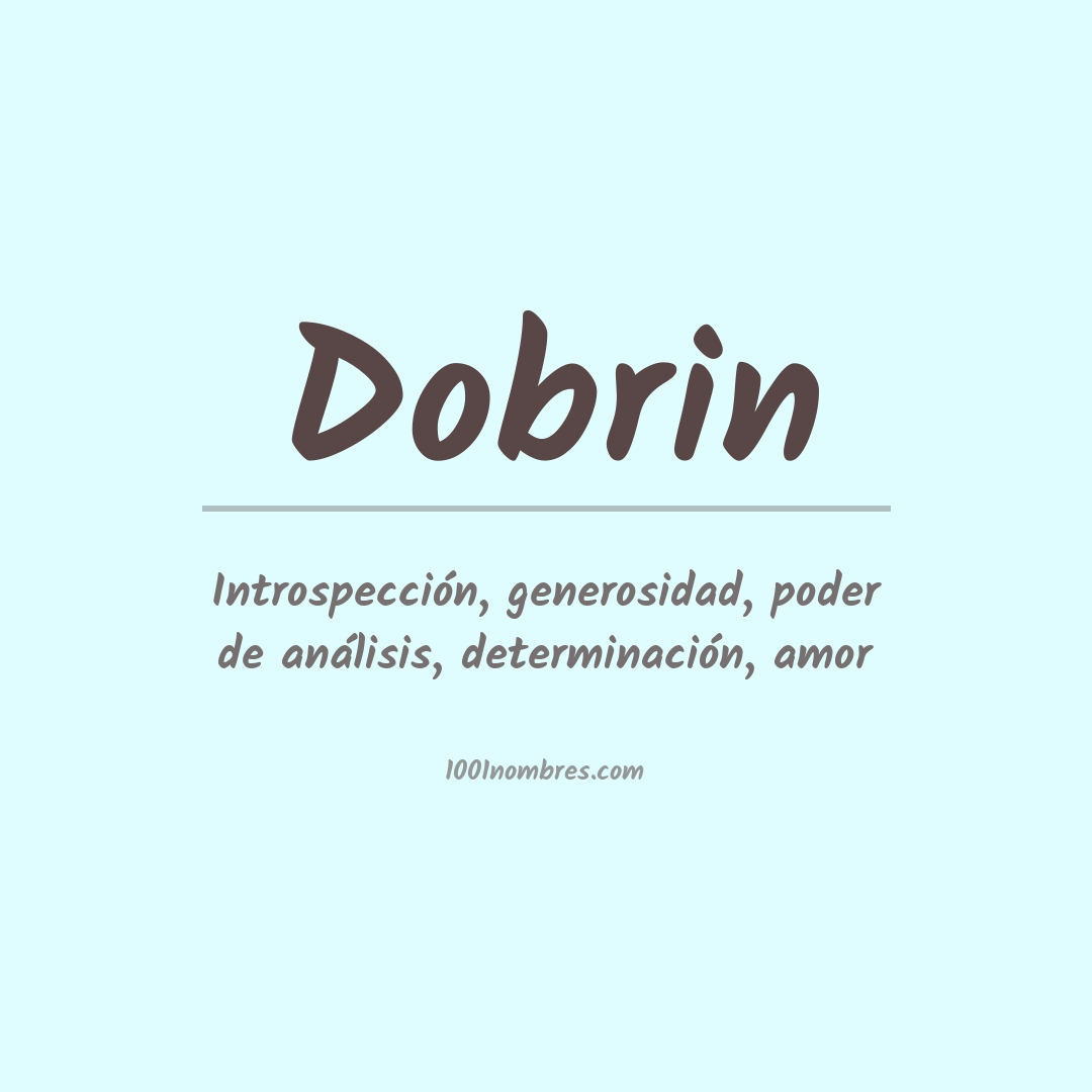 Significado del nombre Dobrin