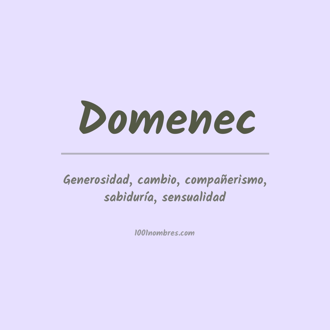 Significado del nombre Domenec Significado del nombre Domenec