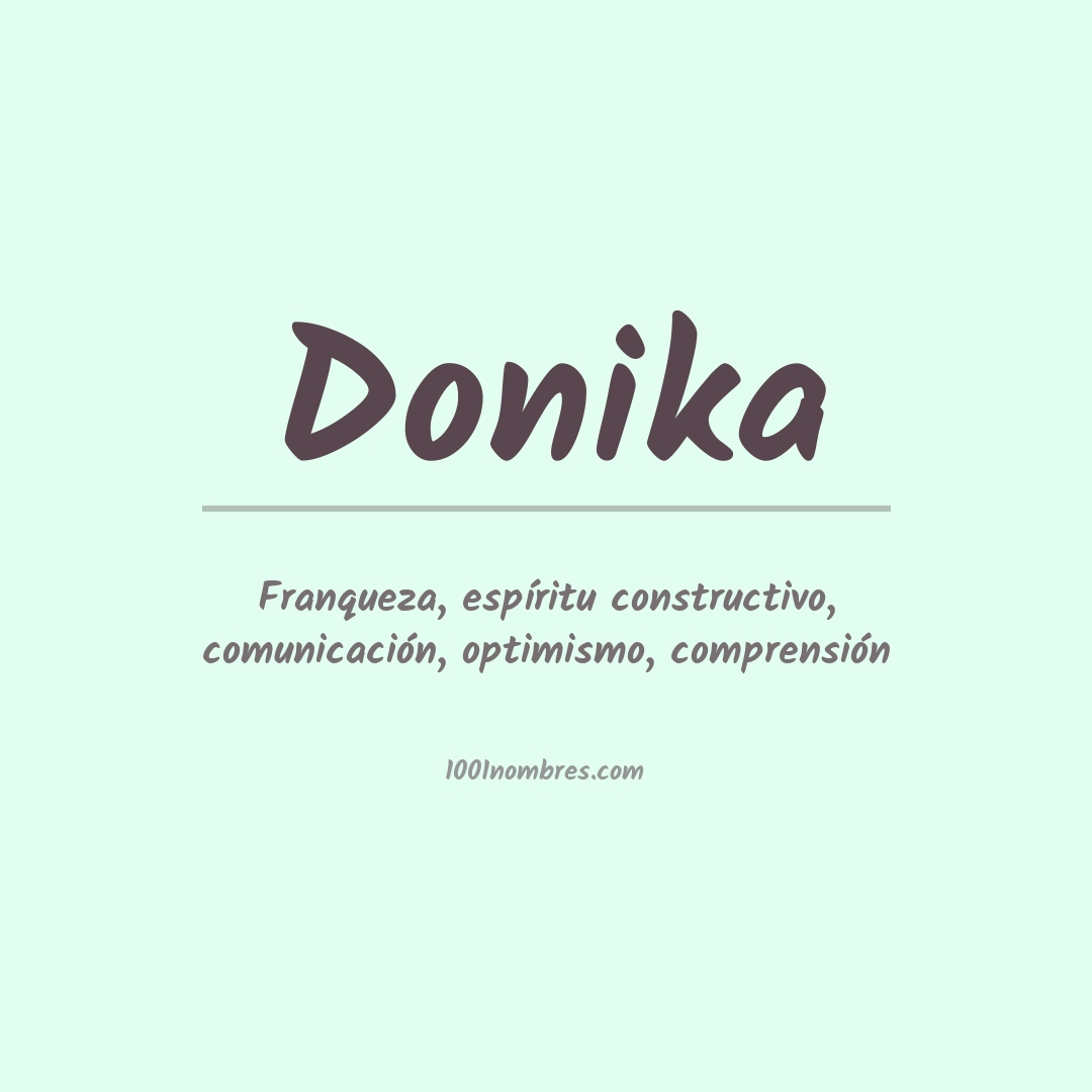 Significado del nombre Donika Significado del nombre Donika