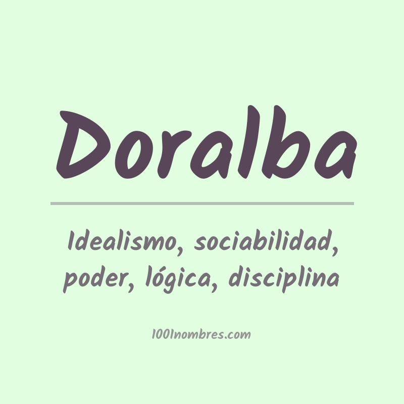 Significado del nombre Doralba Significado del nombre Doralba