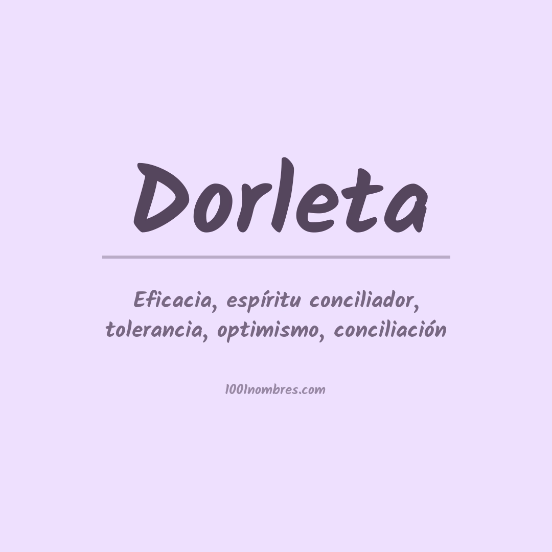 Significado del nombre Dorleta Significado del nombre Dorleta