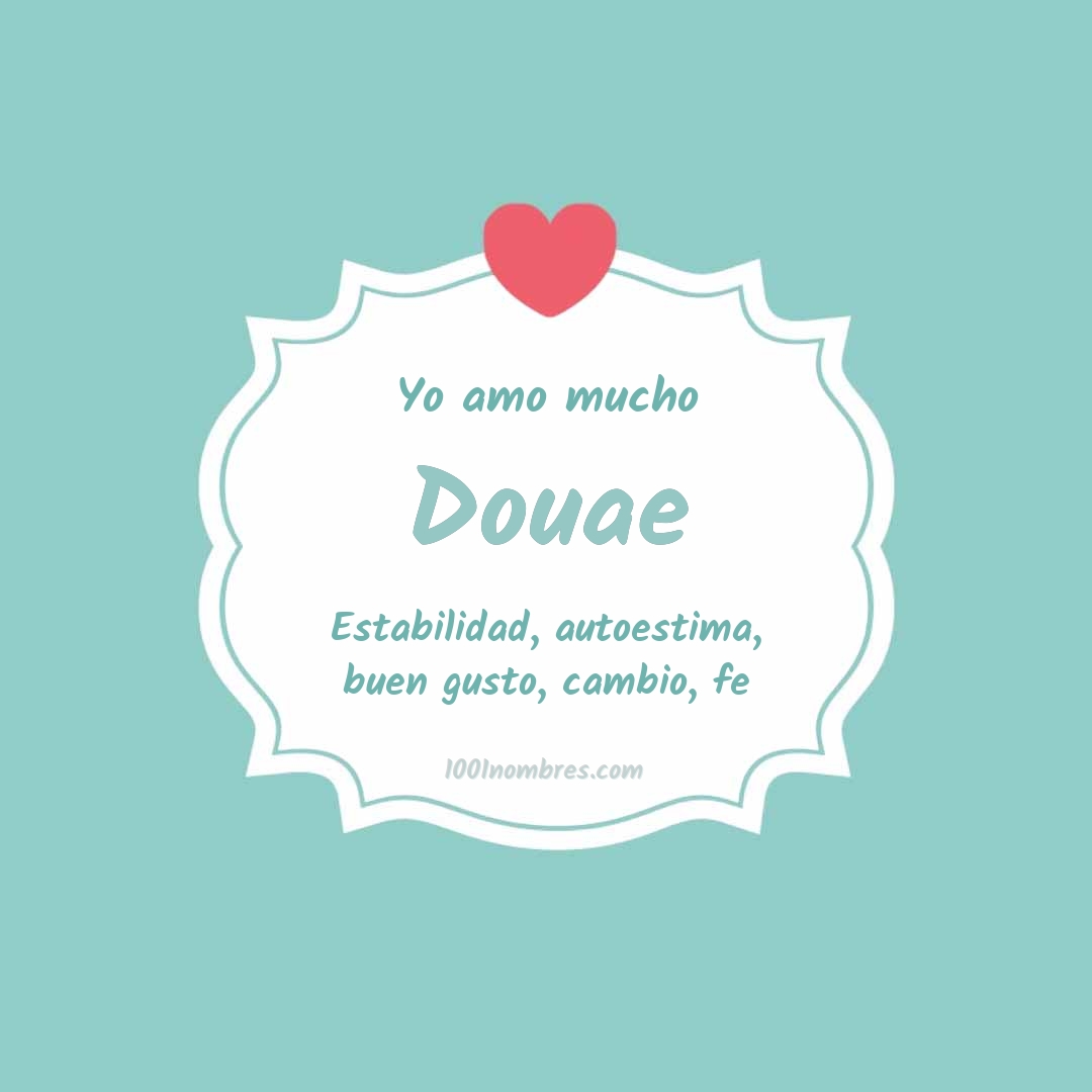 Yo amo mucho Douae