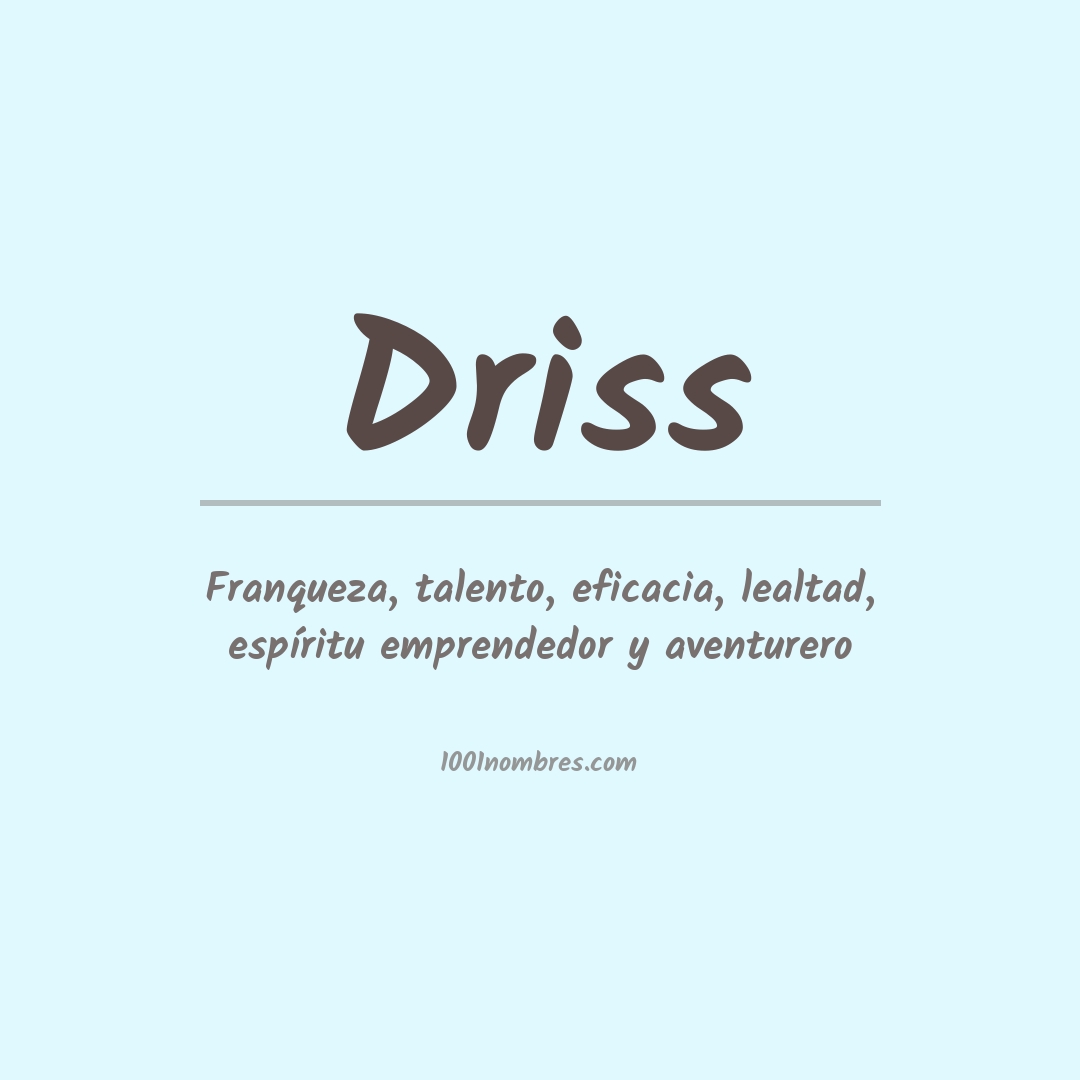 Significado del nombre Driss