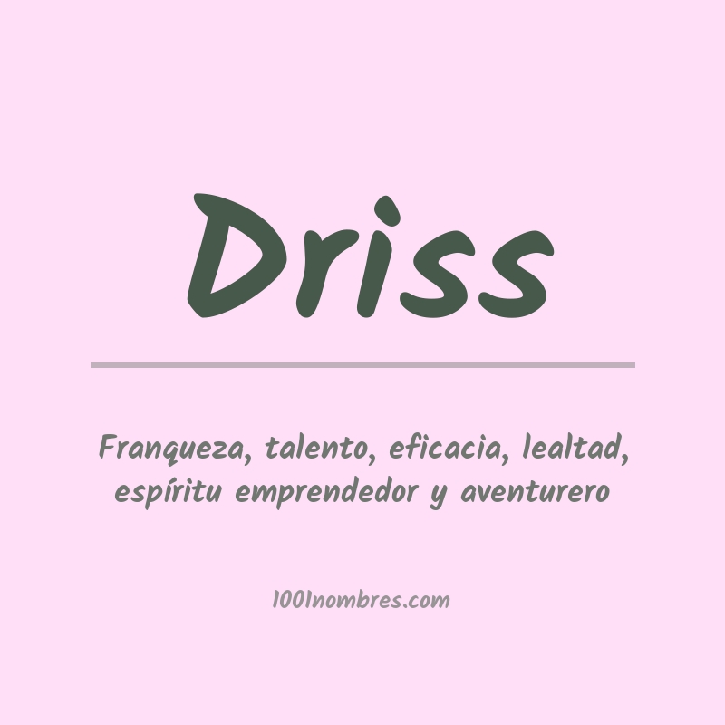 Significado del nombre Driss