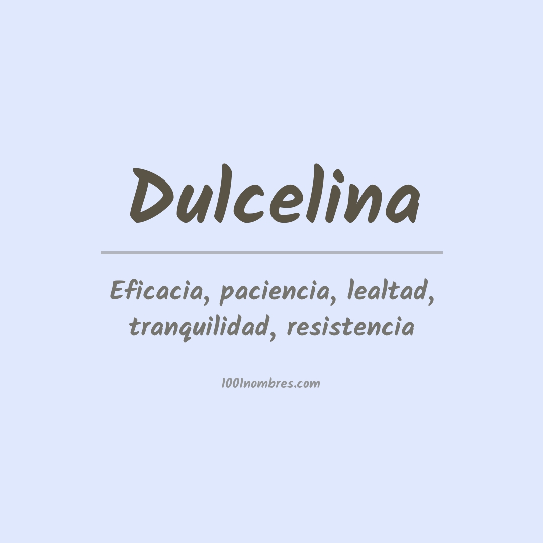 Significado del nombre Dulcelina