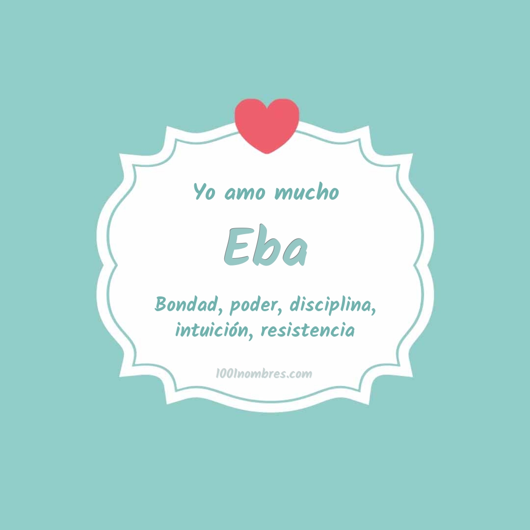 Yo amo mucho Eba