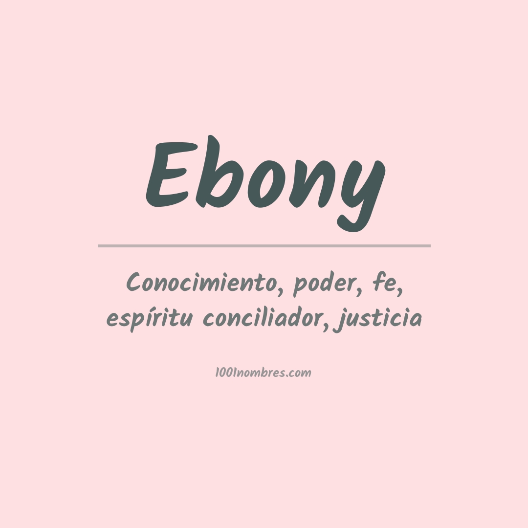 Significado del nombre Ebony