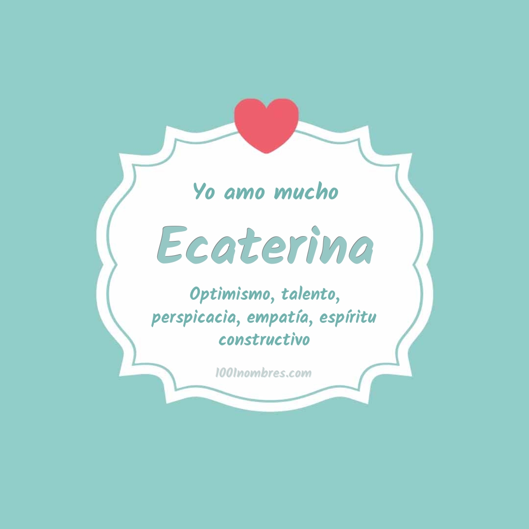 Yo amo mucho Ecaterina