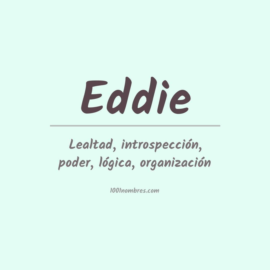 Significado del nombre Eddie