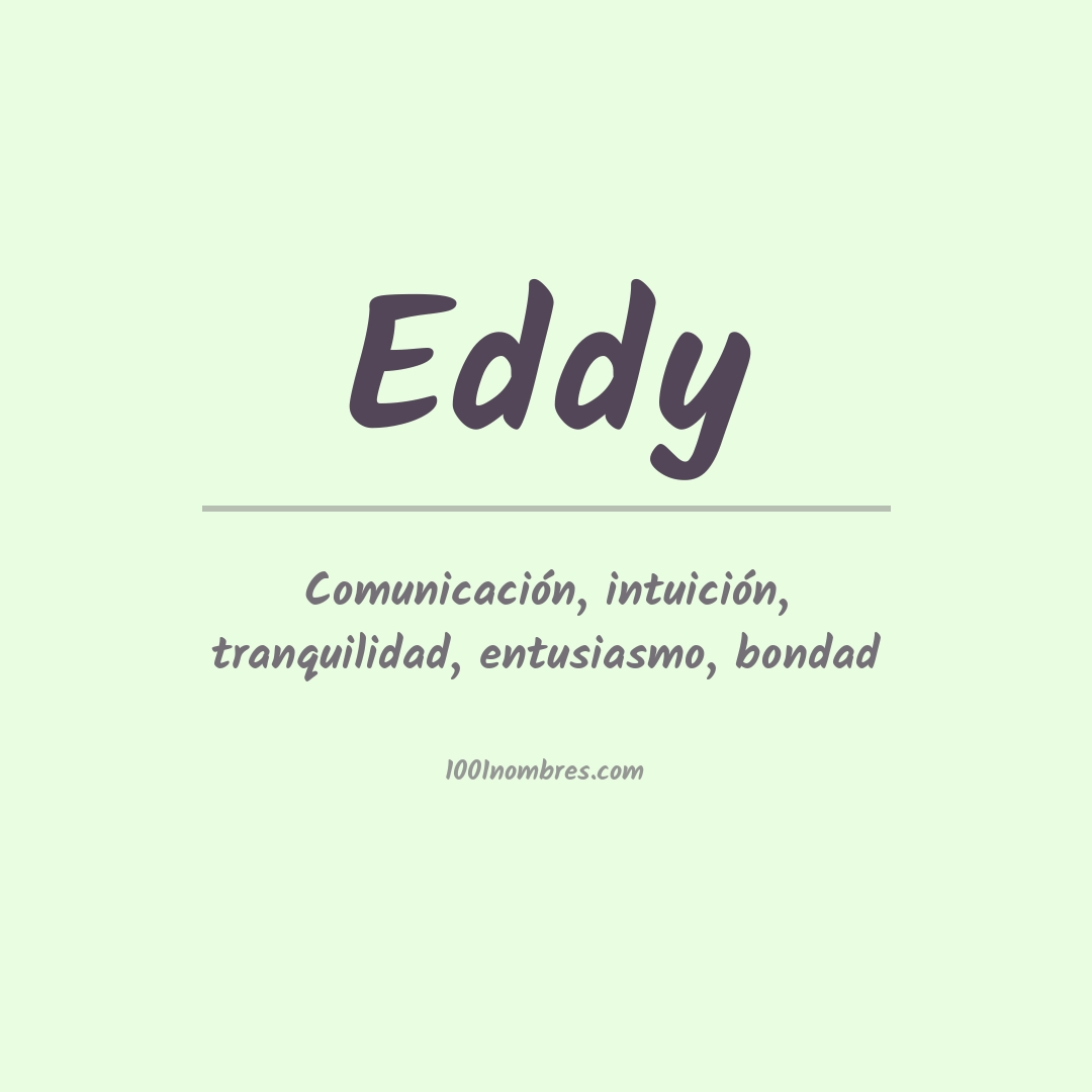 Significado del nombre Eddy