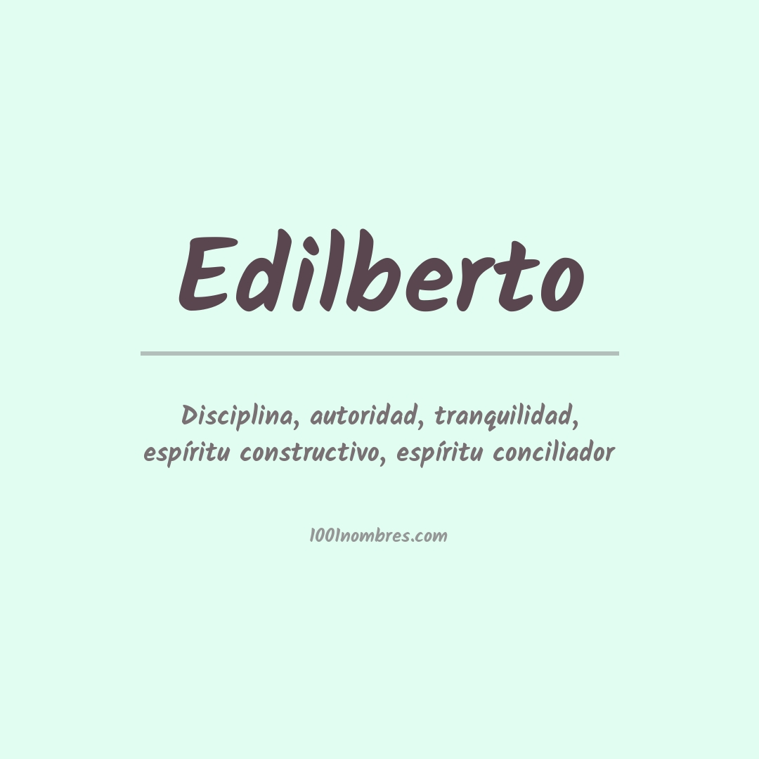Significado del nombre Edilberto