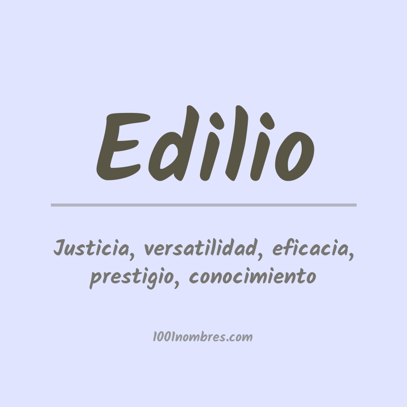 Significado del nombre Edilio Significado del nombre Edilio