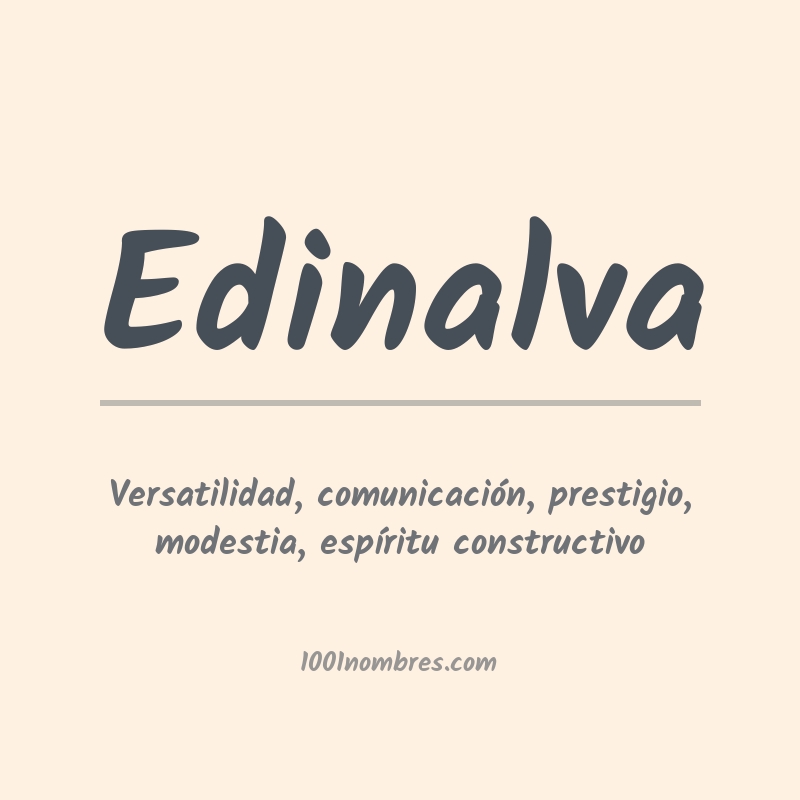 Significado del nombre Edinalva Significado del nombre Edinalva