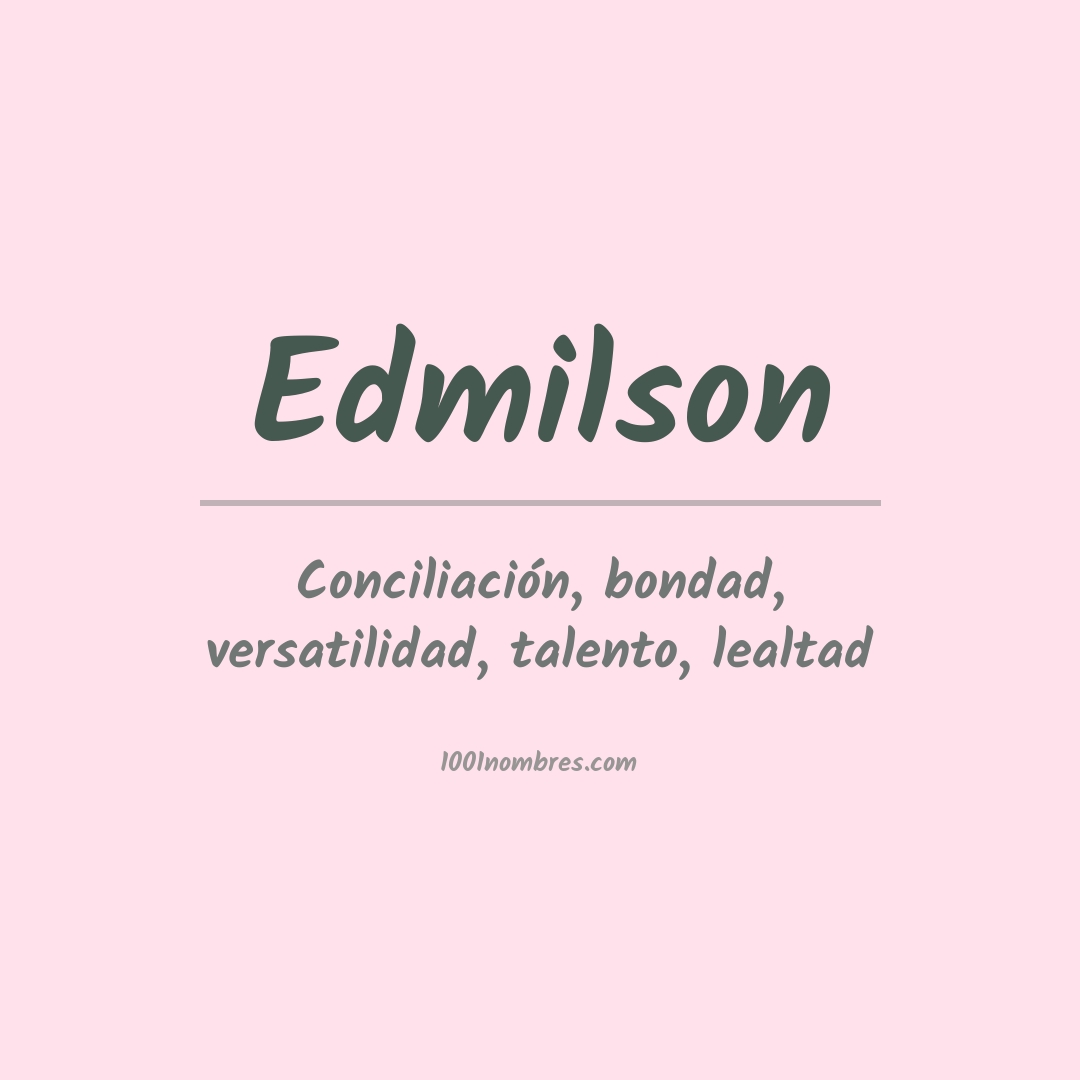 Significado del nombre Edmilson