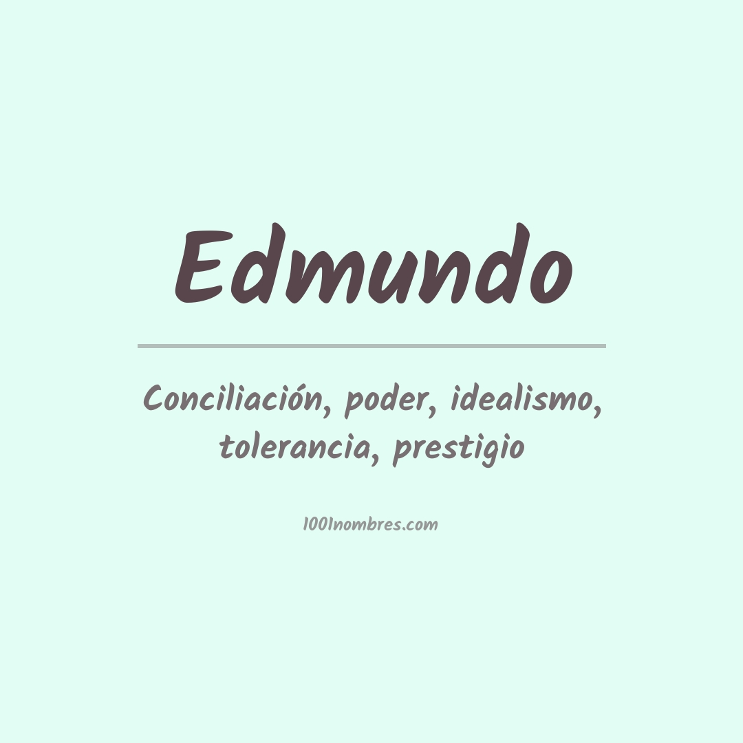 Significado del nombre Edmundo