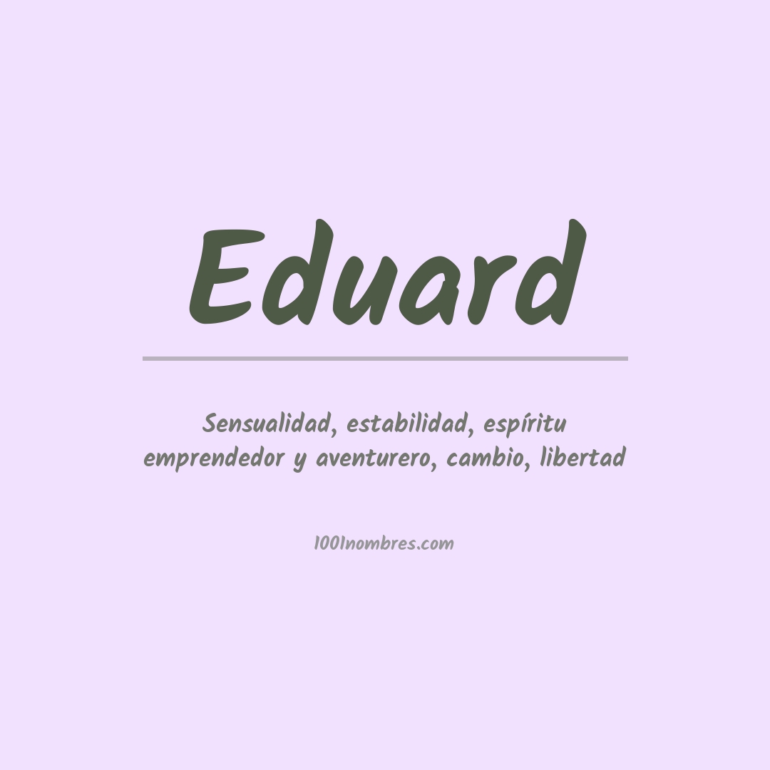 Significado del nombre Eduard