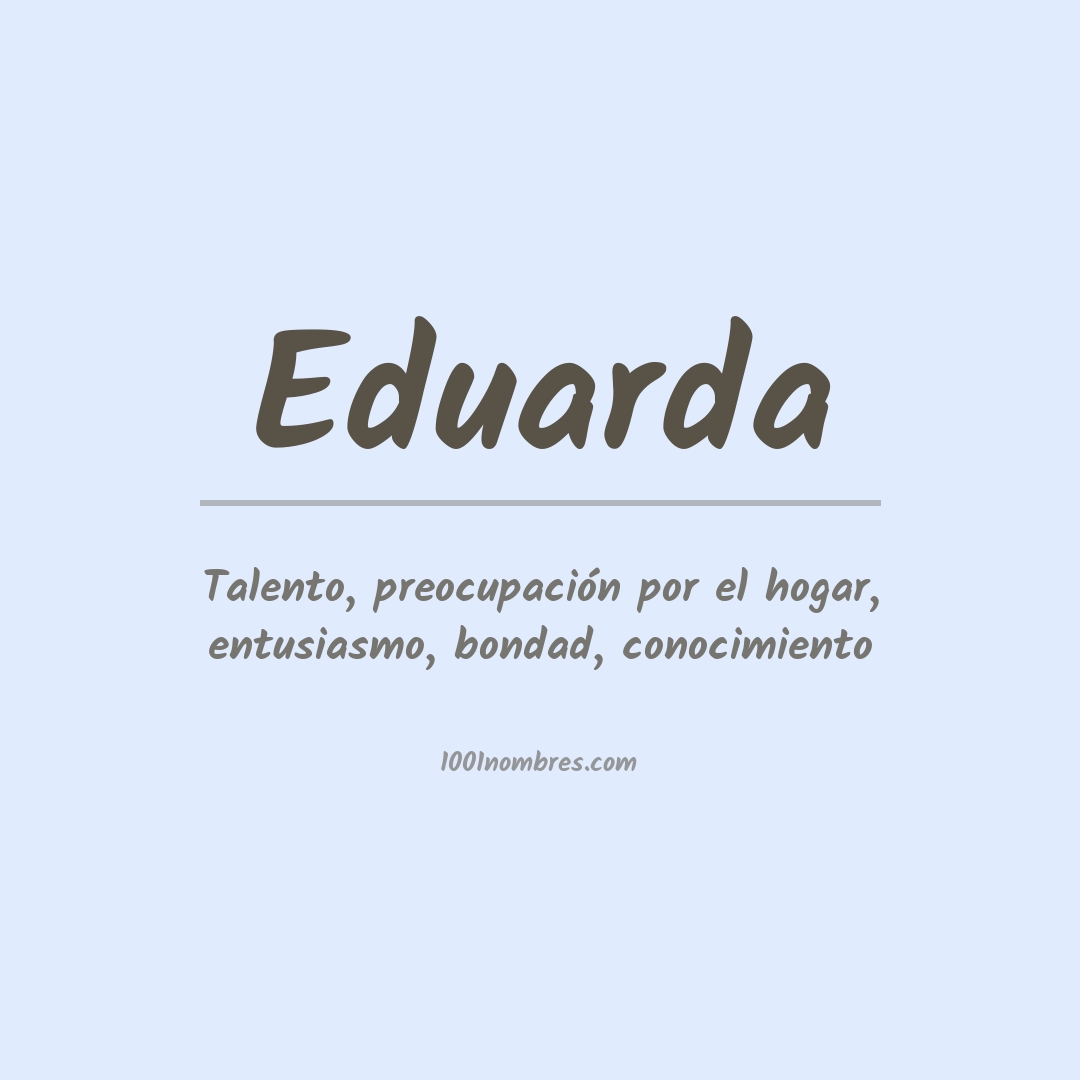 Significado del nombre Eduarda