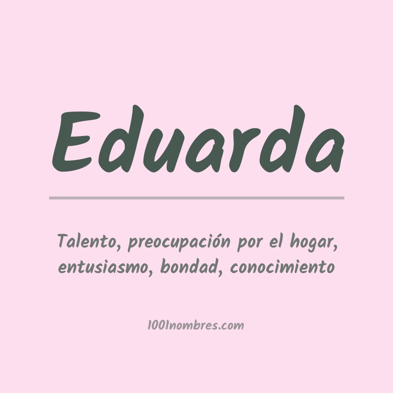 Significado del nombre Eduarda