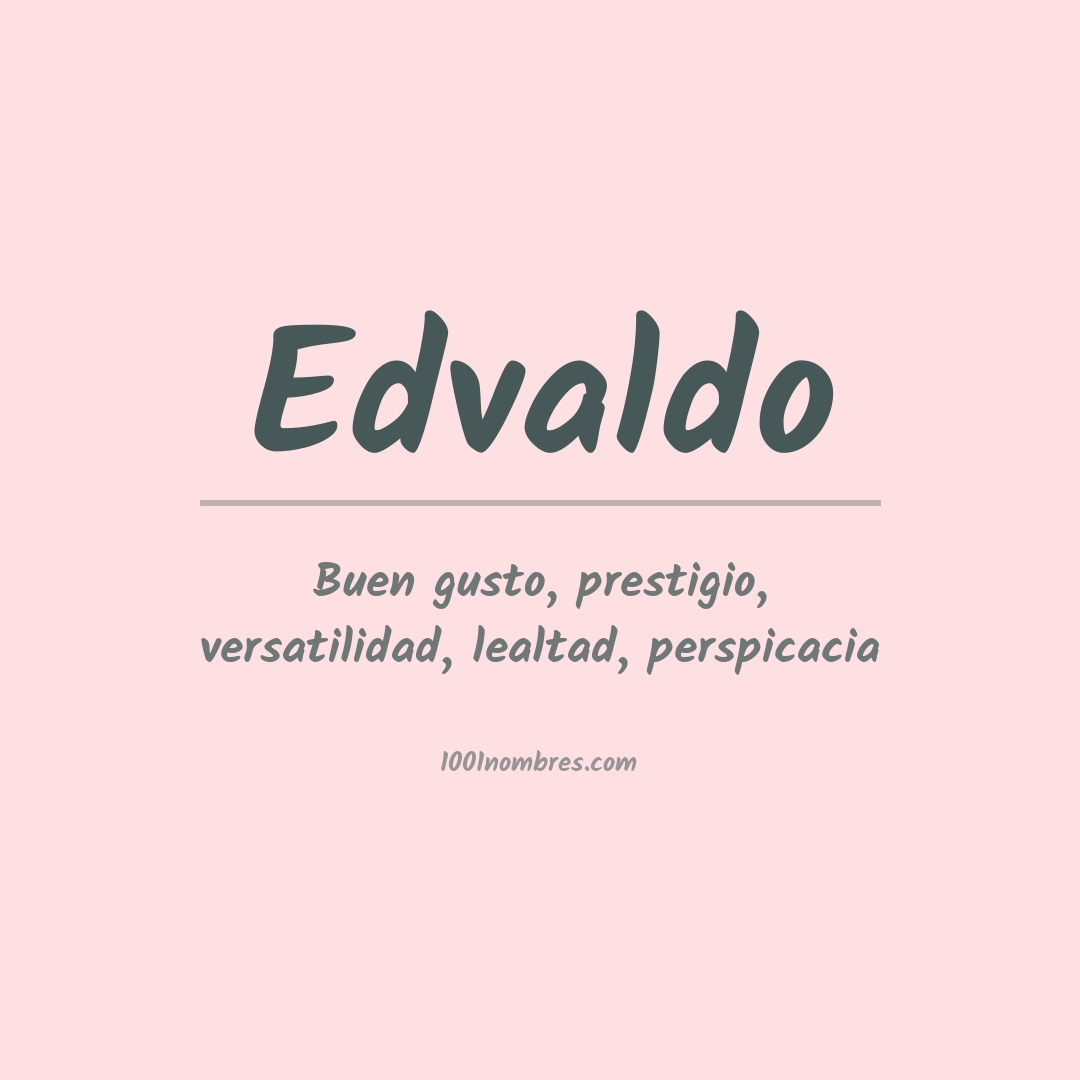 Significado del nombre Edvaldo