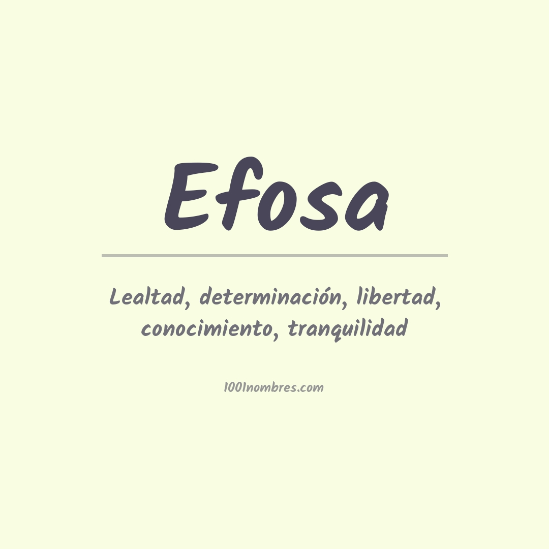 Significado del nombre Efosa