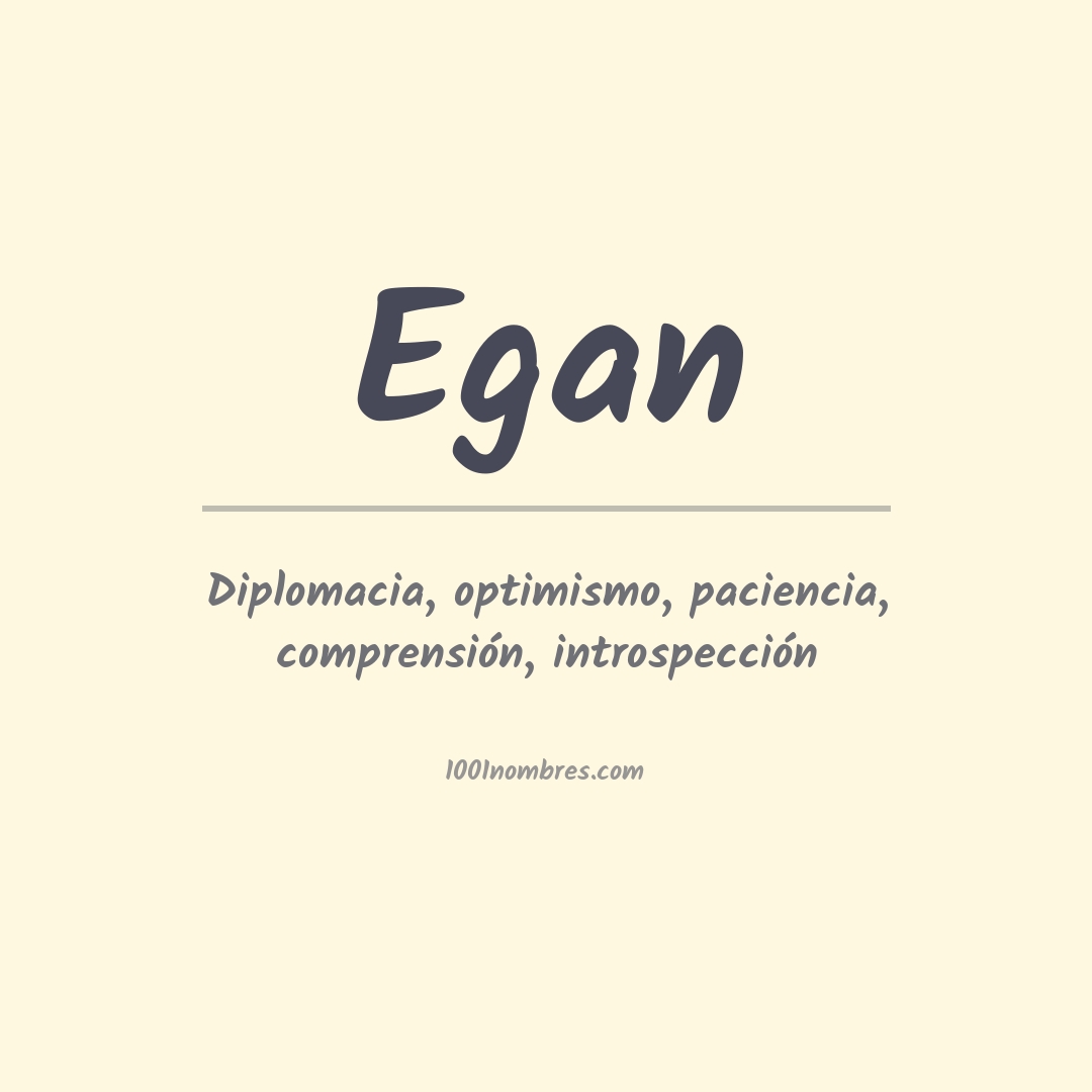 Significado del nombre Egan