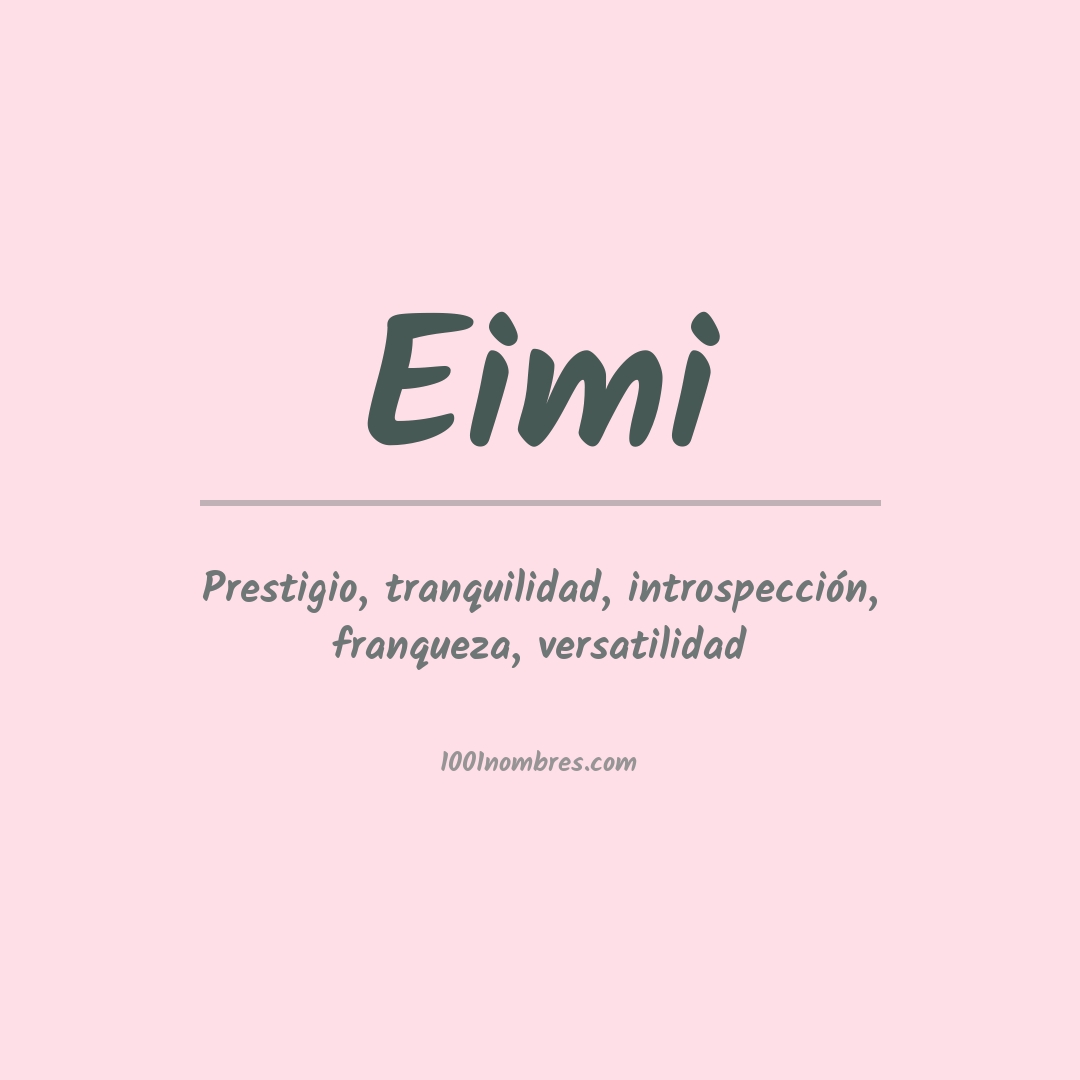 Significado del nombre Eimi