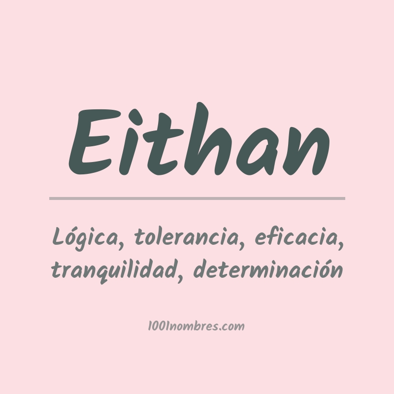 Significado del nombre Eithan