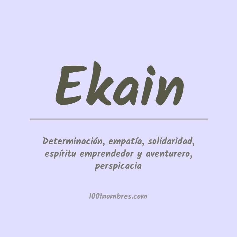 Significado del nombre Ekain