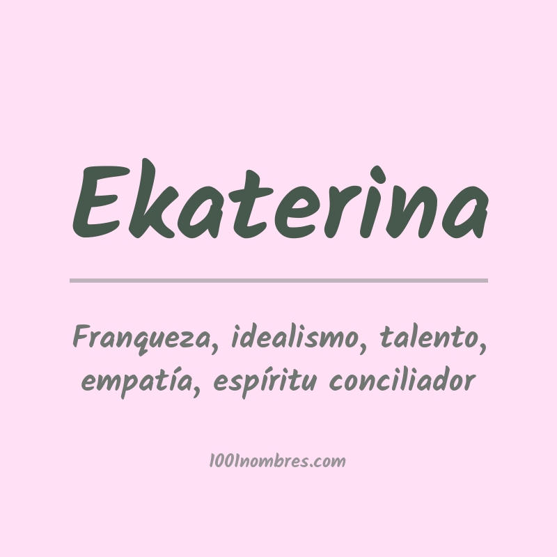 Significado del nombre Ekaterina Significado del nombre Ekaterina
