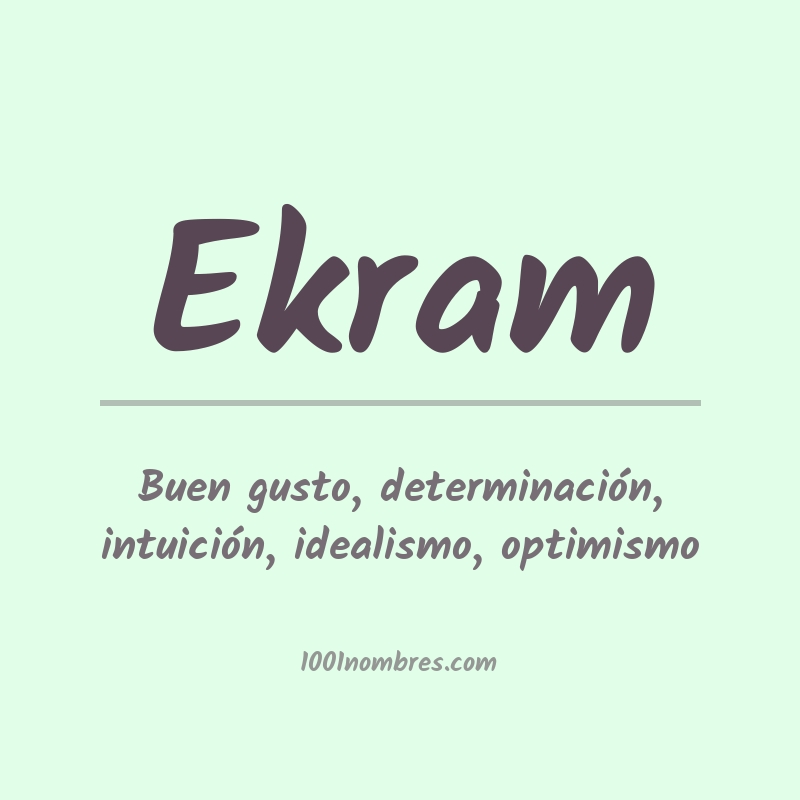 Significado del nombre Ekram