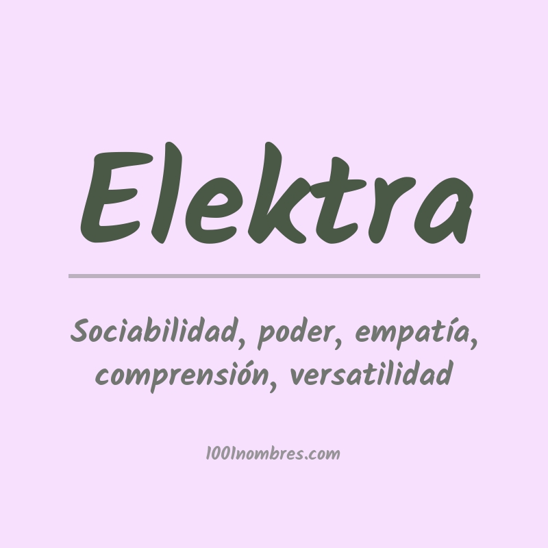 Significado del nombre Elektra Significado del nombre Elektra