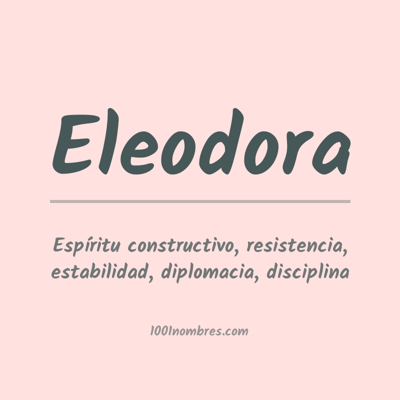 Significado del nombre Eleodora Significado del nombre Eleodora