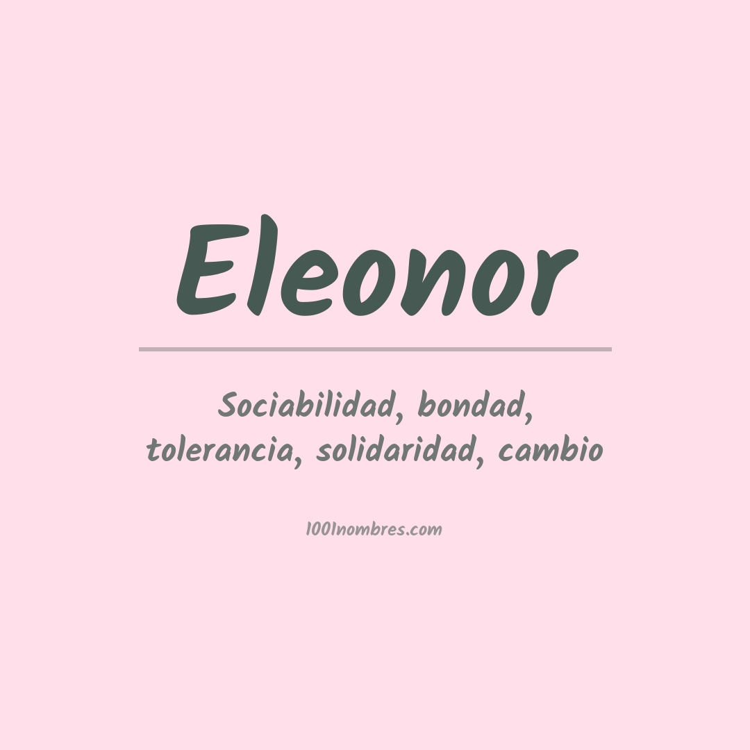 Significado del nombre Eleonor