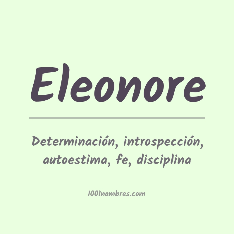 Significado del nombre Eleonore Significado del nombre Eleonore