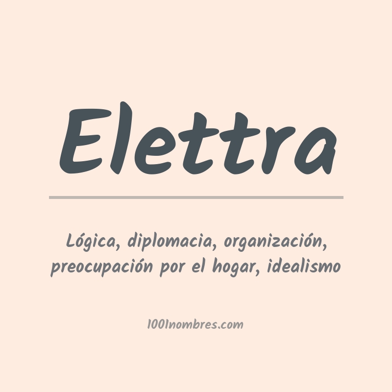 Significado del nombre Elettra Significado del nombre Elettra