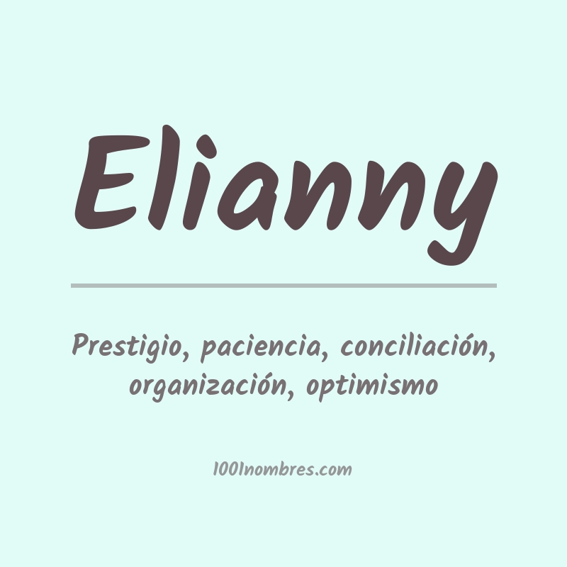 Significado del nombre Elianny Significado del nombre Elianny