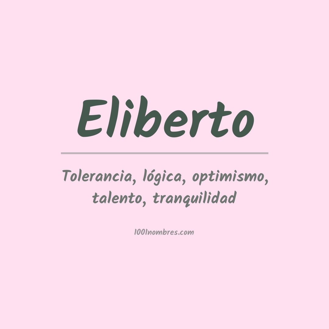 Significado del nombre Eliberto