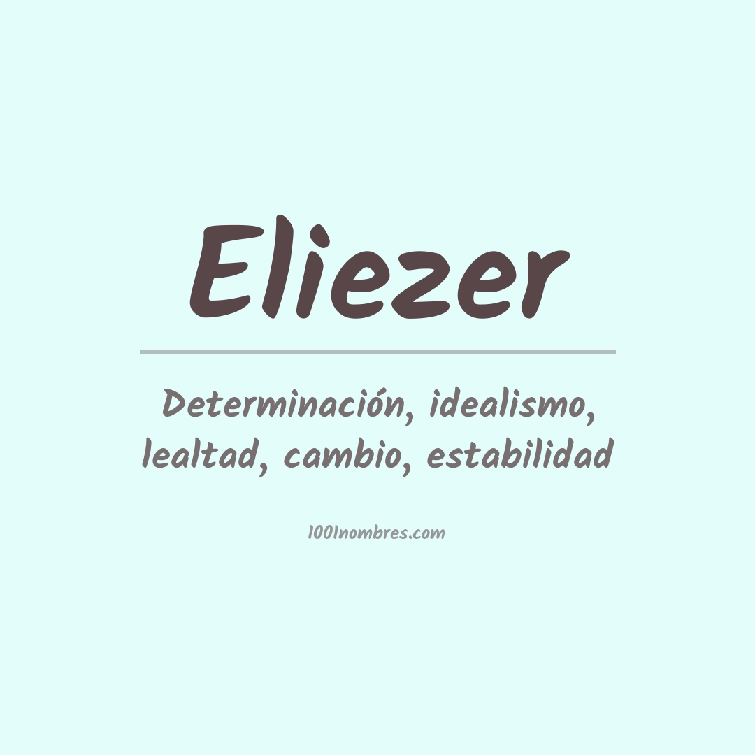 Significado del nombre Eliezer